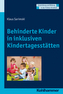 Behinderte Kinder in inklusiven Kindertagesstätten