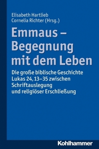 Emmaus - Begegnung mit dem Leben