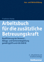 Arbeitsbuch für die zusätzliche Betreuungskraft