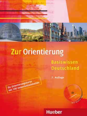 Zur Orientierung, Basiswissen Deutschland, m. Audio-CD