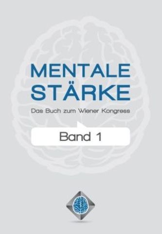 Mentale Stärke. Bd.1