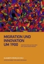 Migration und Innovation um 1900