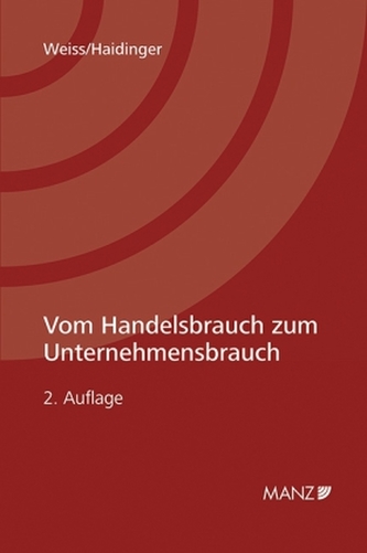 Vom Handelsbrauch zum Unternehmensbrauch (f. Österreich)