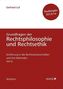 Grundfragen der Rechtsphilosophie und Rechtsethik, Studienjahr 2013/14 (f. Österreich)