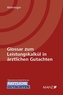 Glossar zum Leistungskalkül in ärztlichen Gutachten (f. Österreich)
