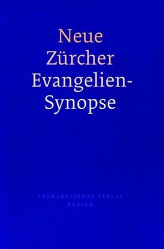 Neue Zürcher Evangelien-Synopse