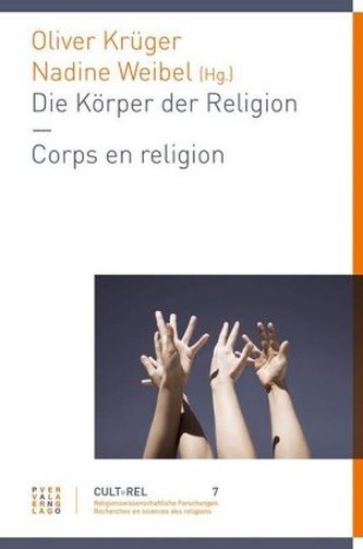 Die Körper der Religion /  corps en religion