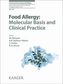 Food Allergy: Molecular Basis and Clinical Practice