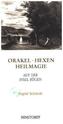 Orakel, Hexen, Heilmagie