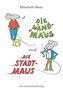 Die Landmaus und die Stadtmaus