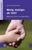 Wenig niedriger als Gott?