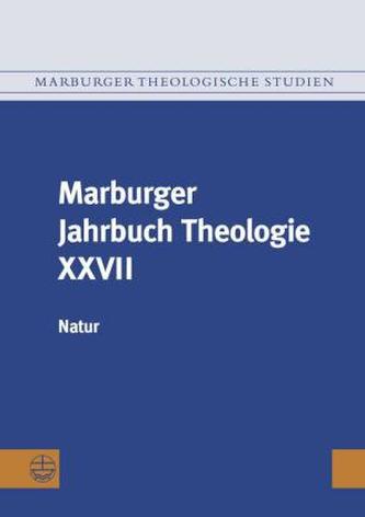 Marburger Jahrbuch Theologie XXVII. Bd.27