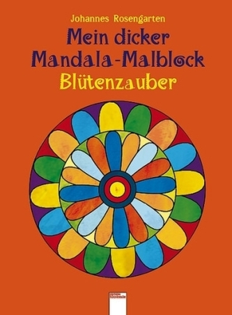 Mein dicker Mandala-Malblock, Blütenzauber