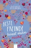Beste Freunde küsst man (nicht)
