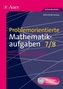 Problemorientierte Mathematikaufgaben 7/8, m. CD-ROM