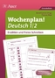 Wochenplan! Deutsch 1/2 - Erzählen und Freies Schreiben