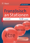 Französisch an Stationen SPEZIAL - Grammatik 1./2. Lernjahr