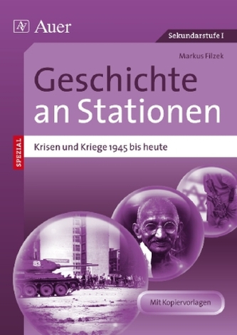 Geschichte an Stationen SPEZIAL - Krisen und Kriege 1945 bis heute
