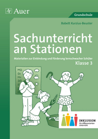 Sachunterricht an Stationen, Klasse 3 Inklusion