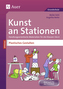 Kunst an Stationen SPEZIAL - Plastisches Gestalten