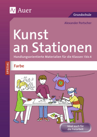 Kunst an Stationen SPEZIAL - Farbe