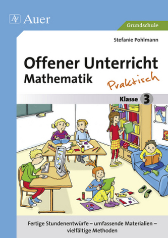 Offener Unterricht Mathematik - Praktisch, Klasse 3