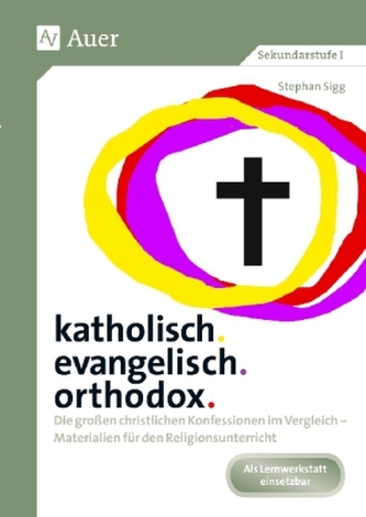 katholisch. evangelisch. orthodox.