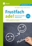 Frustfach ade - Motivationskoffer Mathematik 5/6