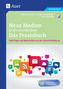 Neue Medien in der Grundschule - Das Praxisbuch, m. CD-ROM