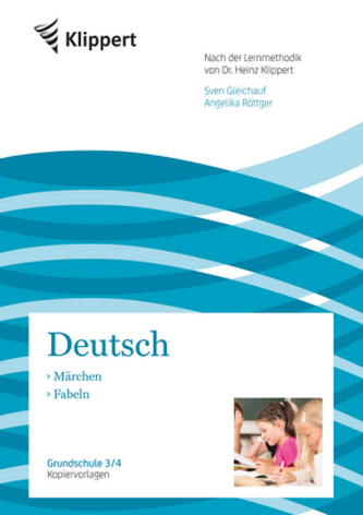 Deutsch 3/4, Märchen - Fabeln