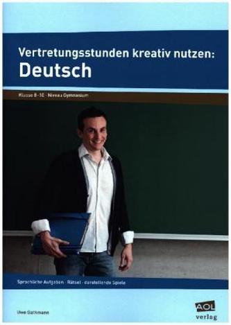 Vertretungsstunden kreativ nutzen: Deutsch