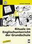 Rituale im Englischunterricht der Grundschule, m. CD-ROM