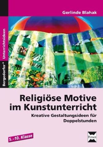 Religiöse Motive im Kunstunterricht