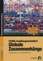 Politik handlungsorientiert: Globale Zusammenhänge, m. CD-ROM