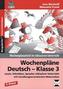 Wochenpläne Deutsch - Klasse 3, m. CD-ROM