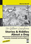 Sir Gilbert Lazybone:Stories & Riddles About a Dog