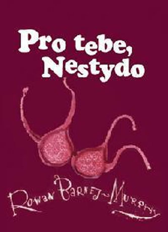Pro tebe, nestydo