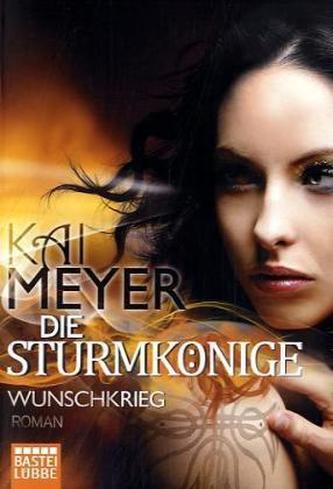 Die Sturmkönige - Wunschkrieg