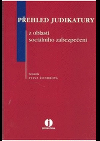 Přehled judikatury z oblasti sociálního zabezpečení