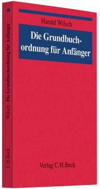Die Grundbuchordnung für Anfänger