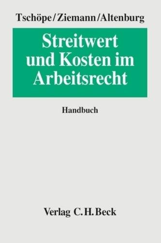 Streitwert und Kosten im Arbeitsrecht