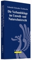 Die Verbandsklage im Umwelt- und Naturschutzrecht