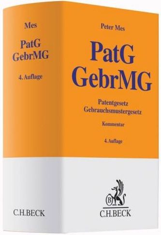 Patentgesetz (PatG), Gebrauchsmustergesetz: PatG, GebrMG, Kommentar