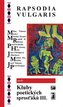 Rapsodia vulgaris aneb Kluby poetických sprosťáků III.
