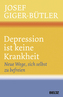 Depression ist keine Krankheit