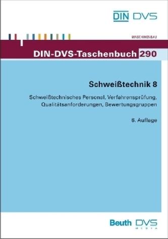 Europäische Normung: Schweißtechnisches Personal, Verfahrensprüfung, Qualitätsanforderungen, Bewertungsgruppen