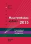 Mauerwerksbau aktuell 2015