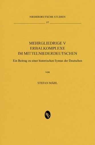 Mehrgliedrige Verbalkomplexe im Mittelniederdeutschen