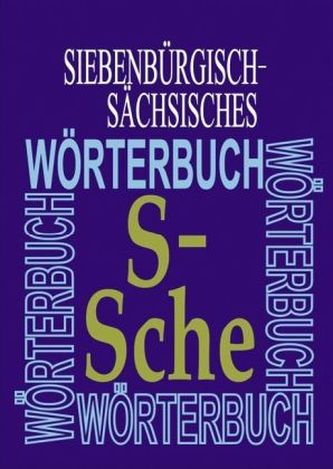 Siebenbürgisch-Sächsisches Wörterbuch. Bd.10