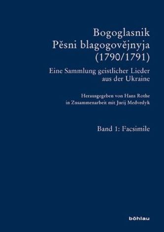 Bogoglasnik - Pesni blagogovejnja (1790/1791), 2 Bde.
